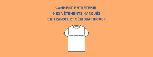 Comment entretenir mes vêtements marqués ?